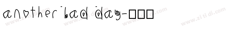 another bad day字体转换